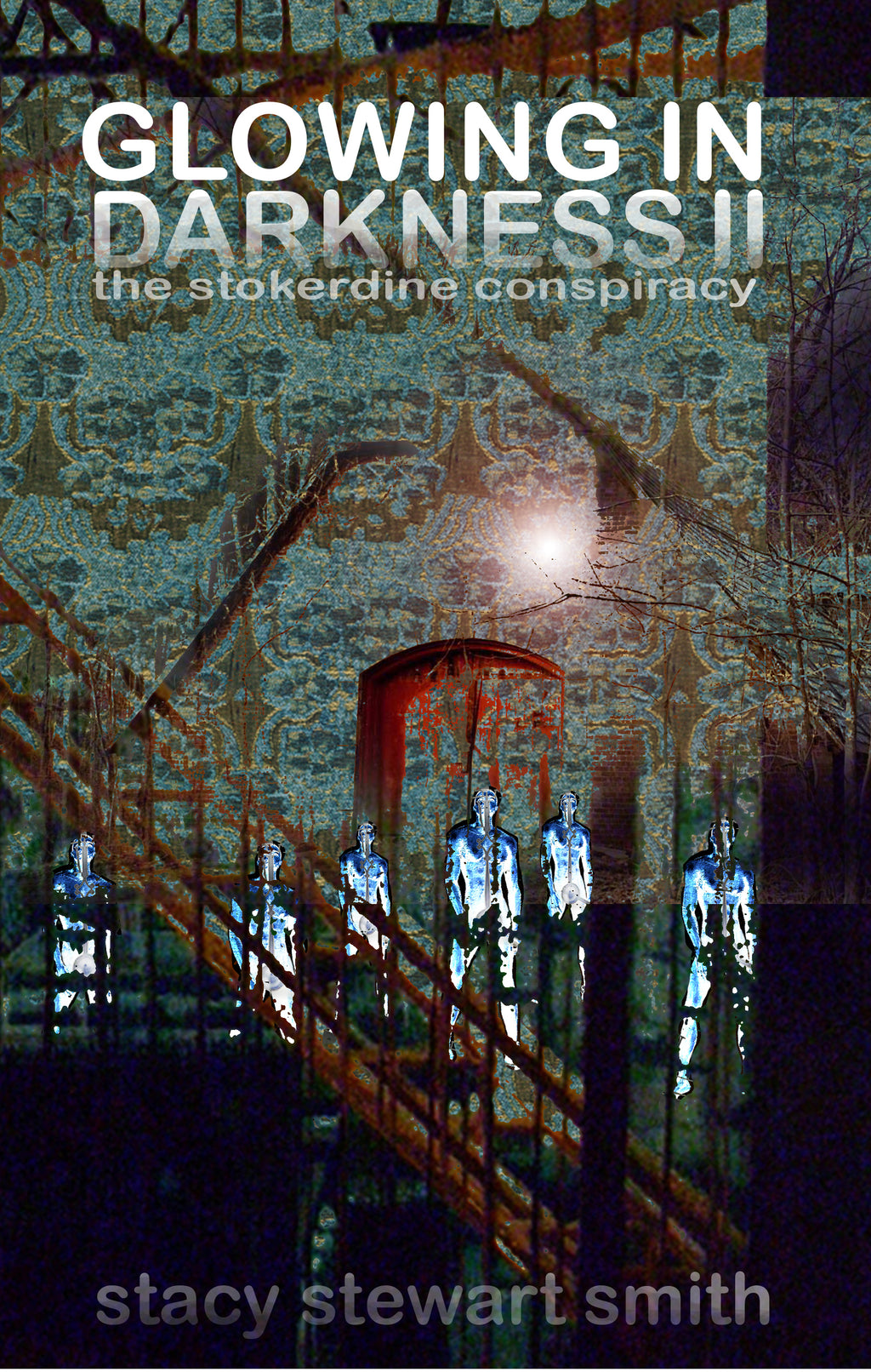 Glowing In Darkness II — The Stokerdine Conspiracy