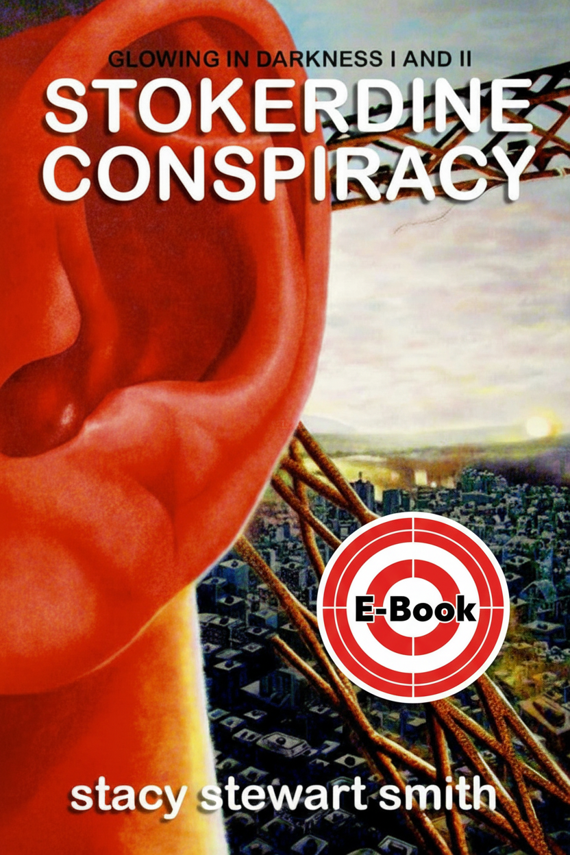Book cover for the e-book 'Stokerdine Conspiracy' by Stacy Stewart Smith, featuring a large close-up of a red ear on the left, a cityscape under a cloudy sky on the right, and a red-and-white target logo with 'E-Book' in the center.