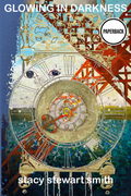 The paperback book cover Glowing in Darkness — A novel by Stacy Stewart Smith shows a montage of an antique gold anniversary clock and a painting with a colorful pixelated and paint daub surface and a rust structure on an angle like a cross. 